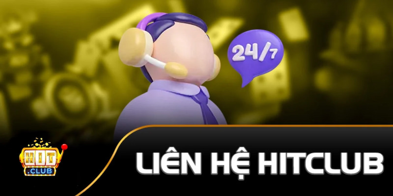 Liên hệ Hitclub qua các kênh chính thức