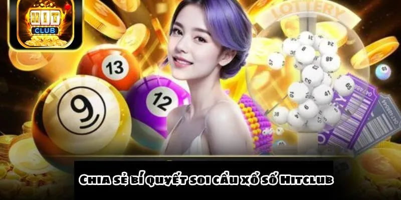Xổ số 9988 Mẹo chơi Xổ số 9988 tại Hitclub để gia tăng tỷ lệ chiến thắng